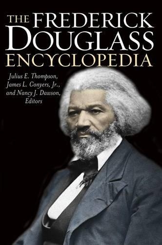 Бумажная книга «The Frederick Douglass Encyclopedia», авторов Джеймс Л. Кониерс мл., Ли Э. Томпсон, Мэри Джоан Томпсон, Нэнси Дж. Доусон - фото №1