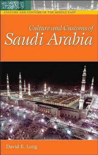 Бумажная книга «Culture and Customs of Saudi Arabia», автор Дэвид Э. Лонг - фото №1