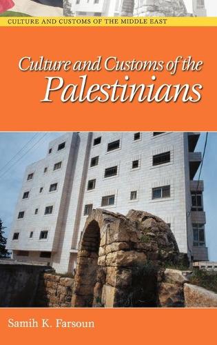 Бумажная книга «Culture and Customs of the Palestinians», автор Самих К. Фарсун - фото №1