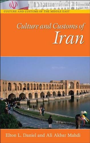 Бумажная книга «Culture and Customs of Iran», авторов Али Акбар Махди, Элтон Л. Дэниел - фото №1
