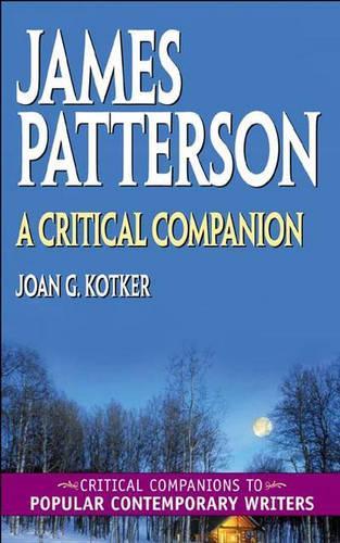 Паперова книга «James Patterson: A Critical Companion», автор Джоан Коткер - фото №1