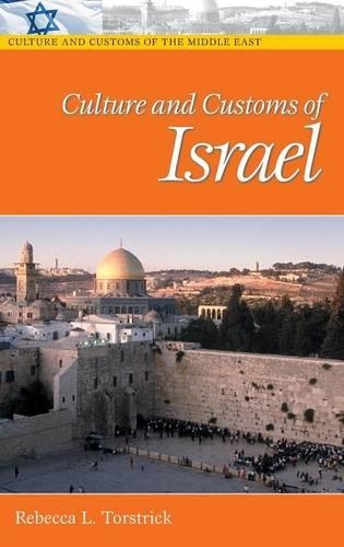 Бумажная книга «Culture and Customs of Israel», автор Ребекка Л. Торстрик - фото №1
