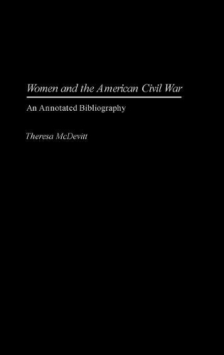 Паперова книга «Women and the American Civil War: An Annotated Bibliography», автор Тереза МакДевітт - фото №1