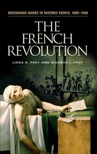 Паперова книга «The French Revolution», авторів Лінда С. Фрей, Марша Л. Фрей - фото №1