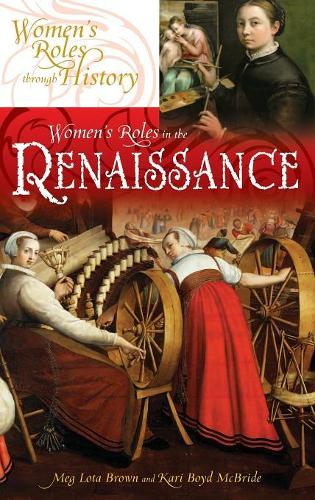 Паперова книга «Women's Roles in the Renaissance», авторів Карі МакБрайд, Мег Л. Браун - фото №1