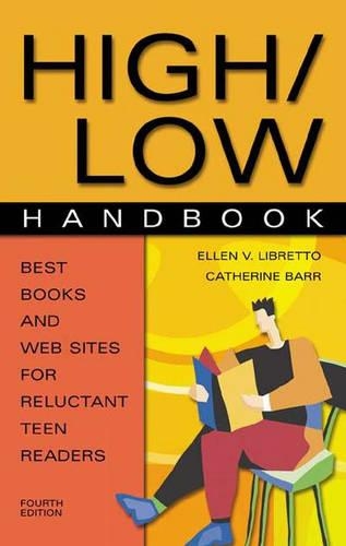 Бумажная книга «High/Low Handbook: Best Books and Web Sites for Reluctant Teen Readers», автор Кэтрин Барр - фото №1
