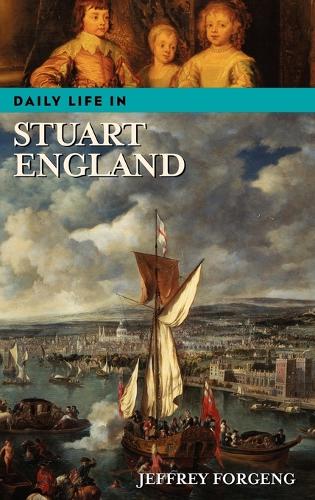 Бумажная книга «Daily Life in Stuart England», автор Джеффри Л. Форгенг - фото №1