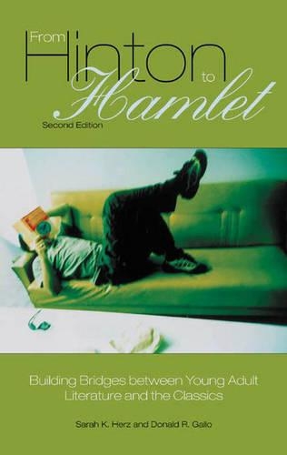 Бумажная книга «From Hinton to Hamlet: Building Bridges between Young Adult Literature and the Classics, 2nd Edition», авторов Дональд Р. Галло, Сара К. Херц - фото №1