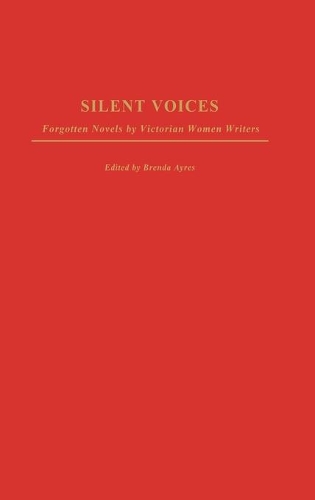 Паперова книга «Silent Voices: Forgotten Novels by Victorian Women Writers», автор Бренда Ейрс - фото №1