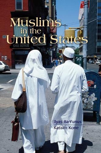 Паперова книга «Muslims in the United States», авторів Ільяс Ба-Юнус, Кассім Коне - фото №1