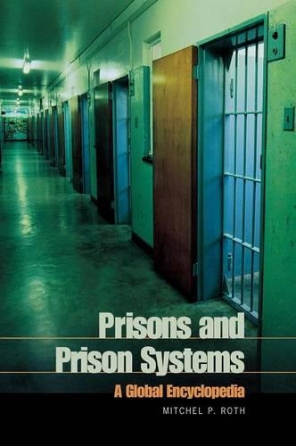 Паперова книга «Prisons and Prison Systems: A Global Encyclopedia», автор Мітчел П. Рот - фото №1