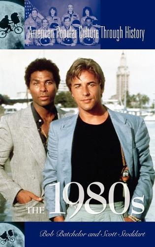Паперова книга «The 1980s», авторів Боб Батчелор, Скотт Ф. Стоддарт - фото №1