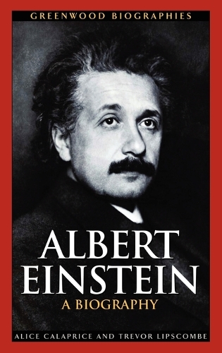 Бумажная книга «Albert Einstein: A Biography», авторов Алиса Калаприс, Тревор Липскомб - фото №1