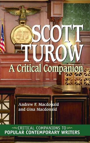 Бумажная книга «Scott Turow: A Critical Companion», авторов Эндрю Ф. Макдональд, Джина Макдональд - фото №1
