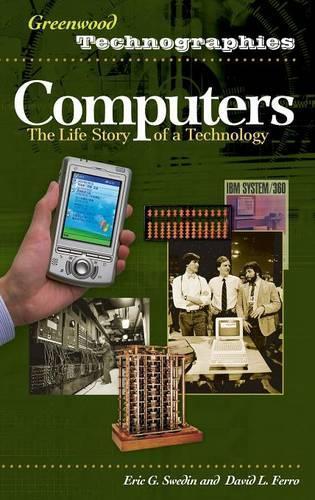 Бумажная книга «Computers: The Life Story of a Technology», авторов Дэвид Л. Ферро, Эрик Г. Шведин - фото №1