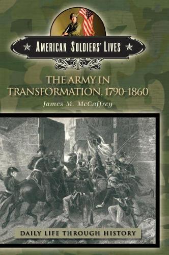 Бумажная книга «The Army in Transformation, 1790-1860», автор Джеймс М. Маккэффри - фото №1