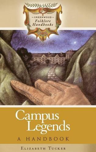 Паперова книга «Campus Legends: A Handbook», автор Елізабет Такер - фото №1