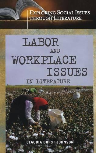 Бумажная книга «Labor and Workplace Issues in Literature», автор Клаудия Дерст Джонсон - фото №1
