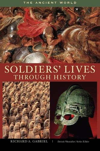 Паперова книга «Soldiers' Lives through History - The Ancient World», автор Річард А. Габріель - фото №1