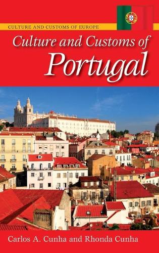 Бумажная книга «Culture and Customs of Portugal», авторов Карлос А. Кунья, Ронда Кунья - фото №1