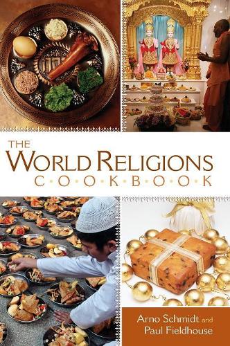 Бумажная книга «The World Religions Cookbook», авторов Арно Шмидт, Пол Филдхаус - фото №1