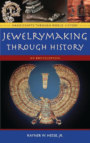 Паперова книга «Jewelrymaking through History: An Encyclopedia», автор Рейнер В. Гессен-молодший - фото №1