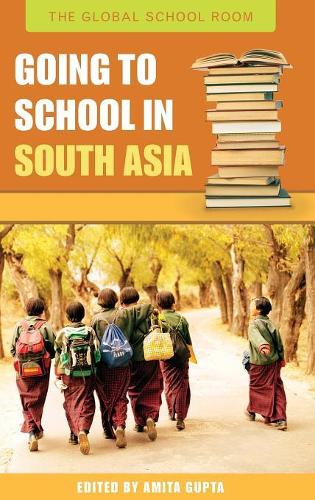 Бумажная книга «Going to School in South Asia», автор Амита Гупта - фото №1