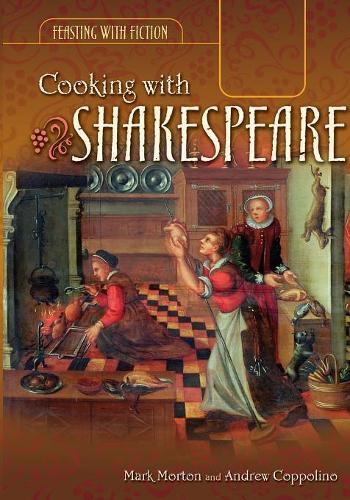 Паперова книга «Cooking with Shakespeare», авторів Ендрю Копполіно, Марк Мортон - фото №1