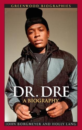 Бумажная книга «Dr. Dre: A Biography», авторов Холли Лэнг, Джон Боргмайер - фото №1