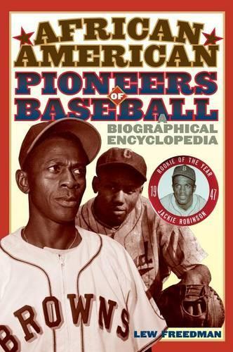 Бумажная книга «African American Pioneers of Baseball: A Biographical Encyclopedia», автор Лью Фридман - фото №1