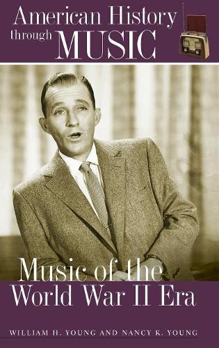 Паперова книга «Music of the World War II Era», авторів Ненсі К. Янг, Вільям Г. Янг - фото №1