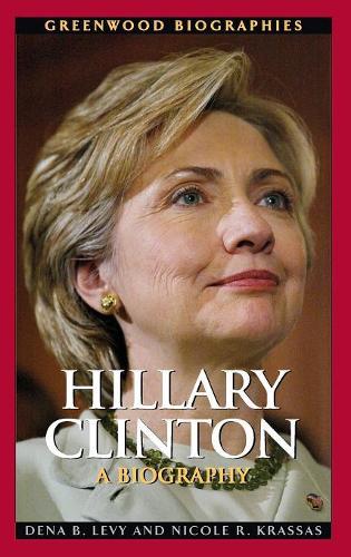 Паперова книга «Hillary Clinton: A Biography», авторів Діна B. Леві, Ніколь Р. Крассас - фото №1