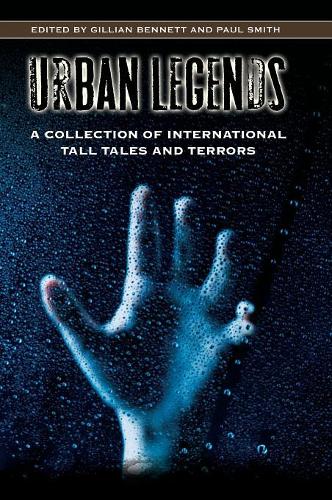 Паперова книга «Urban Legends: A Collection of International Tall Tales and Terrors», автор Джилліан Беннетт - фото №1