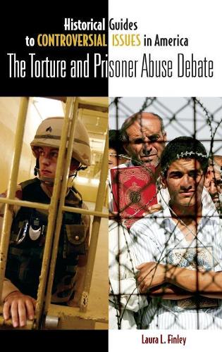 Паперова книга «The Torture and Prisoner Abuse Debate», автор Лора Л. Фінлі - фото №1