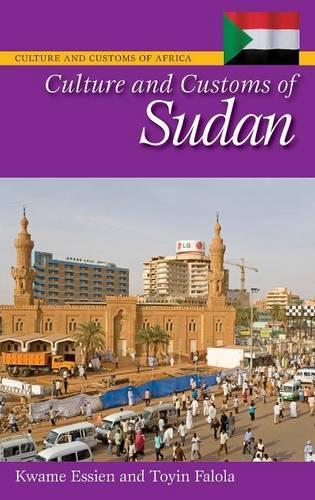 Бумажная книга «Culture and Customs of Sudan», авторов Кваме Эссиен, Тойин Фалола - фото №1