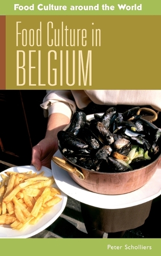 Паперова книга «Food Culture in Belgium», автор Пітер Шолієрс - фото №1