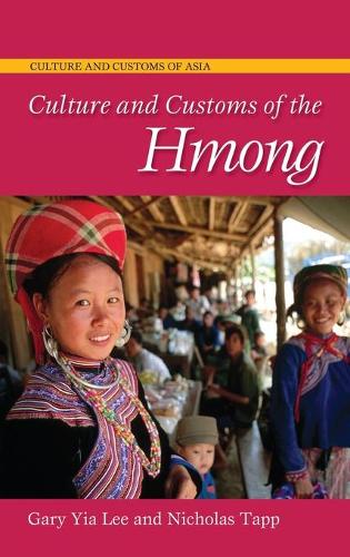 Бумажная книга «Culture and Customs of the Hmong», авторов Гэри Йиа Ли, Николас Тапп - фото №1
