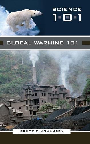 Паперова книга «Global Warming 101», автор Брюс Е. Йохансен - фото №1