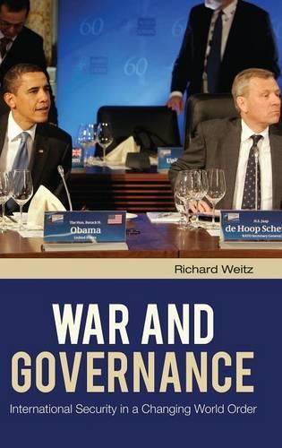 Паперова книга «War and Governance: International Security in a Changing World Order», автор Річард Вайц - фото №1
