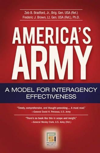 Бумажная книга «America's Army: A Model for Interagency Effectiveness», авторов Фредерик Дж. Браун, Зеб Б. Брэдфорд мл. - фото №1