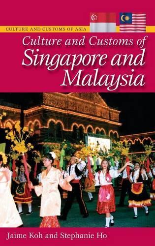 Бумажная книга «Culture and Customs of Singapore and Malaysia», авторов Хайме Кох, Стефани Хо - фото №1