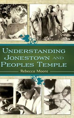 Бумажная книга «Understanding Jonestown and Peoples Temple», автор Ребекка Мур - фото №1