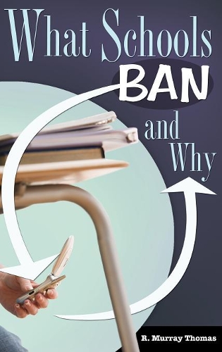 Бумажная книга «What Schools Ban and Why», автор Р. Мюррей Томас - фото №1