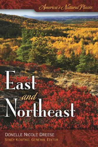Паперова книга «America's Natural Places: East and Northeast», автор Донелл Ніколь Дріз - фото №1