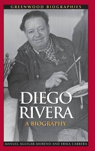 Бумажная книга «Diego Rivera: A Biography», автор Эрика Кабрера - фото №1