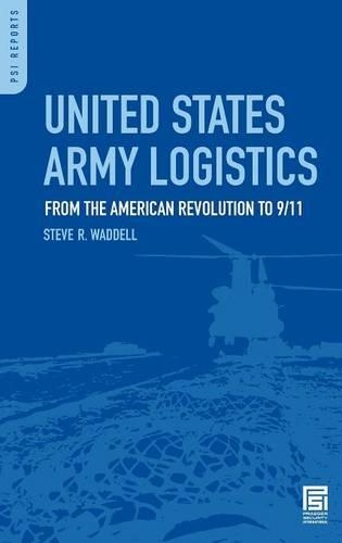 Паперова книга «United States Army Logistics: From the American Revolution to 9/11», автор Стів Р. Водделл - фото №1