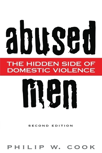 Бумажная книга «Abused Men: The Hidden Side of Domestic Violence», автор Филип У. Кук - фото №1