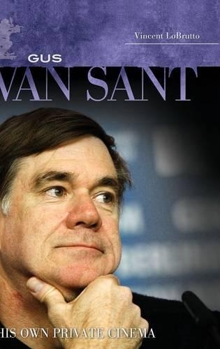 Паперова книга «Gus Van Sant: His Own Private Cinema», автор Вінсент ЛоБрутто - фото №1
