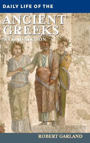 Бумажная книга «Daily Life of the Ancient Greeks», автор Роберт Гарланд - фото №1
