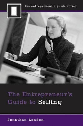 Бумажная книга «The Entrepreneur's Guide to Selling», автор Джонатан Лондон - фото №1